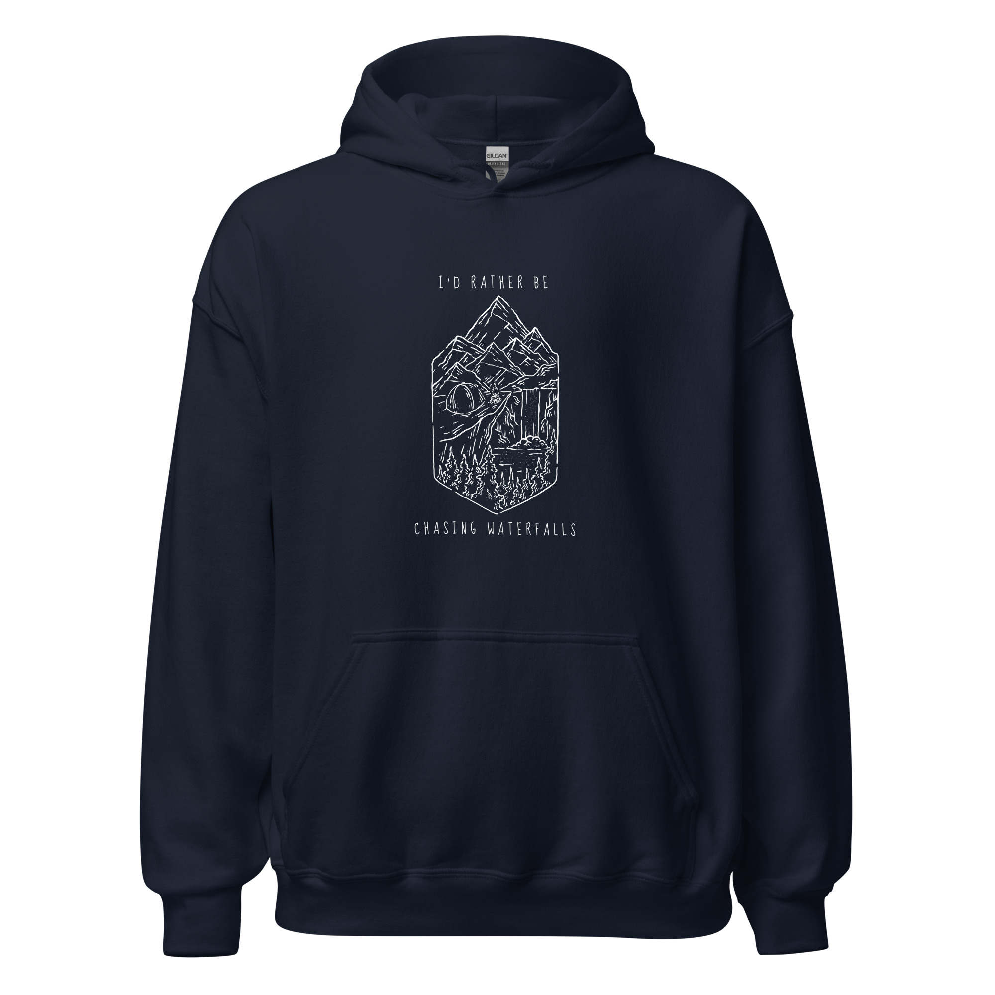 “I’d Rather Be Chasing Waterfalls” Hooded Sweatshirt