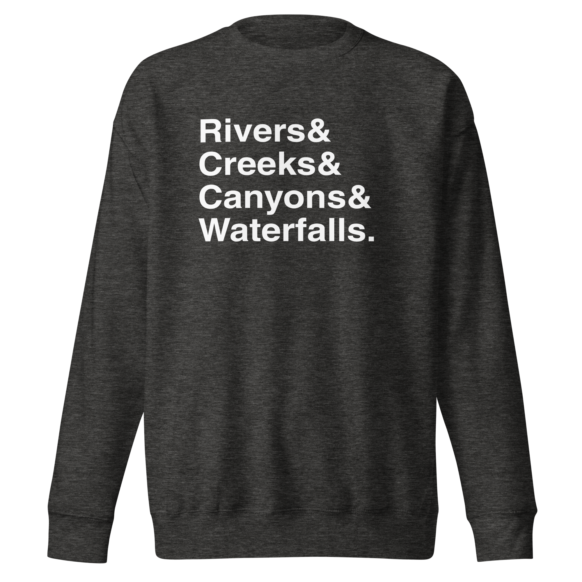 River and Creeks Waterfall Sweatshirt Sweatshirt