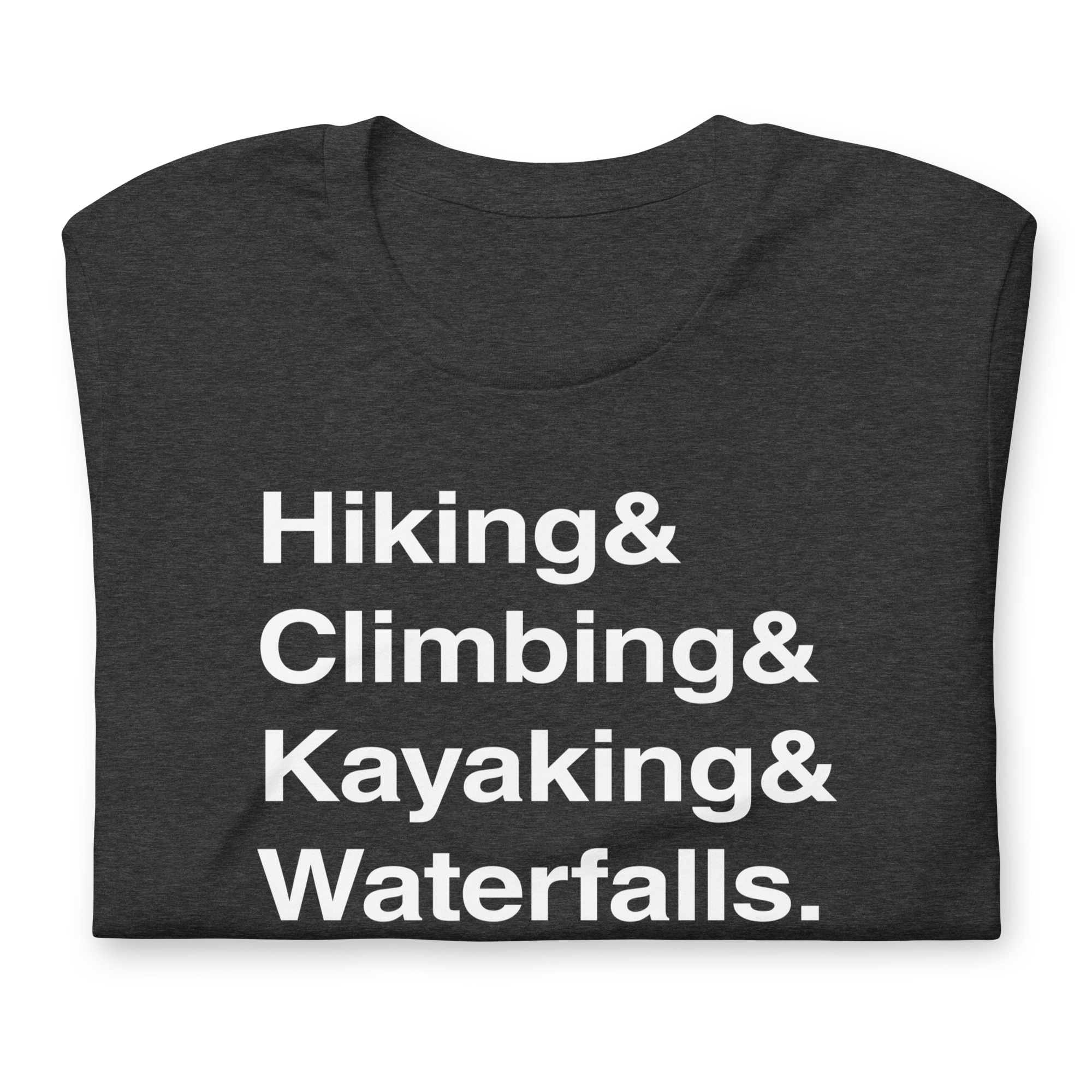 “Hiking and Climbing” Waterfall Tee